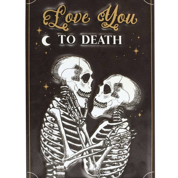 Love You To Death Skeleton Hanging Metal Sign