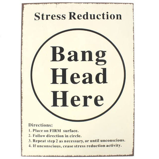 Bang Head Here Funny Sign