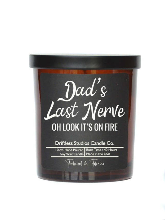 Dads Last Nerve - Fathers Day Gifts Candles - Soy Wax Candle: Cinnamon Vanilla