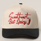 Sweetheart, But Spicy Embroidery Two-Tone Trucker Hat