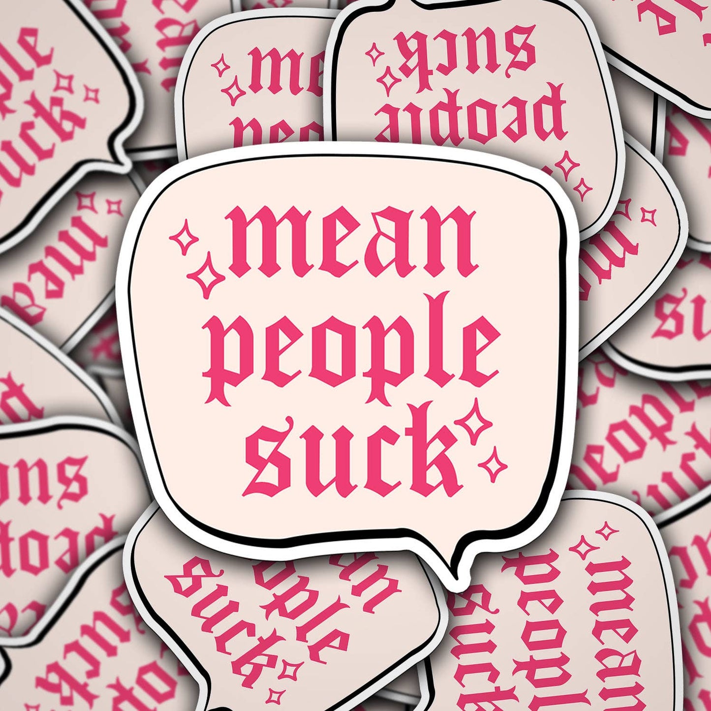 Vinyl Die Cut Decal Mean People Suck